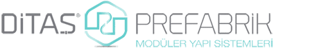 Ditaş Prefabrik Modüler Yapı Sistemleri